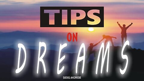 Tips on Dreams (Motivational Livestream Video)