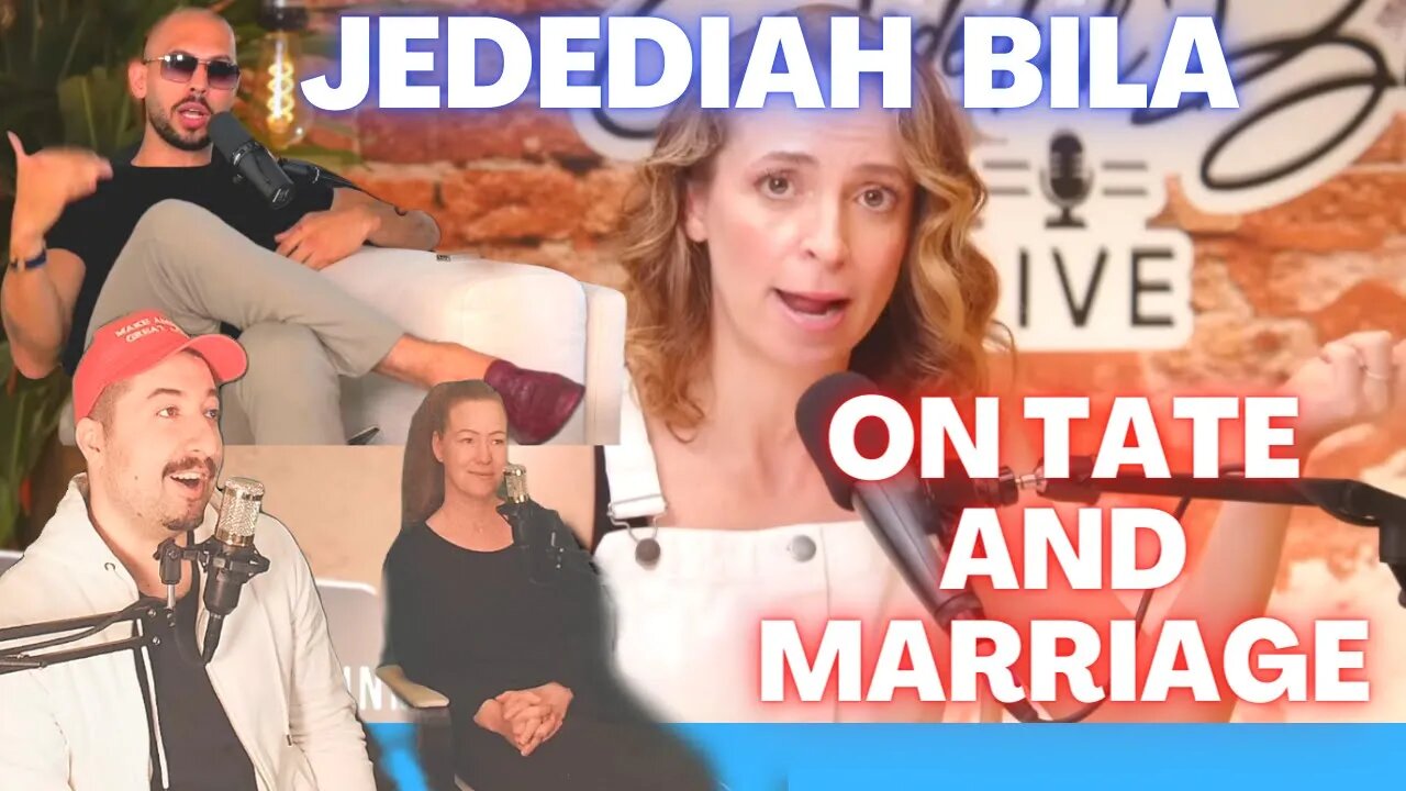 Jedediah Bila on Andrew Tate's Claim That Men Shouldn't Get Married