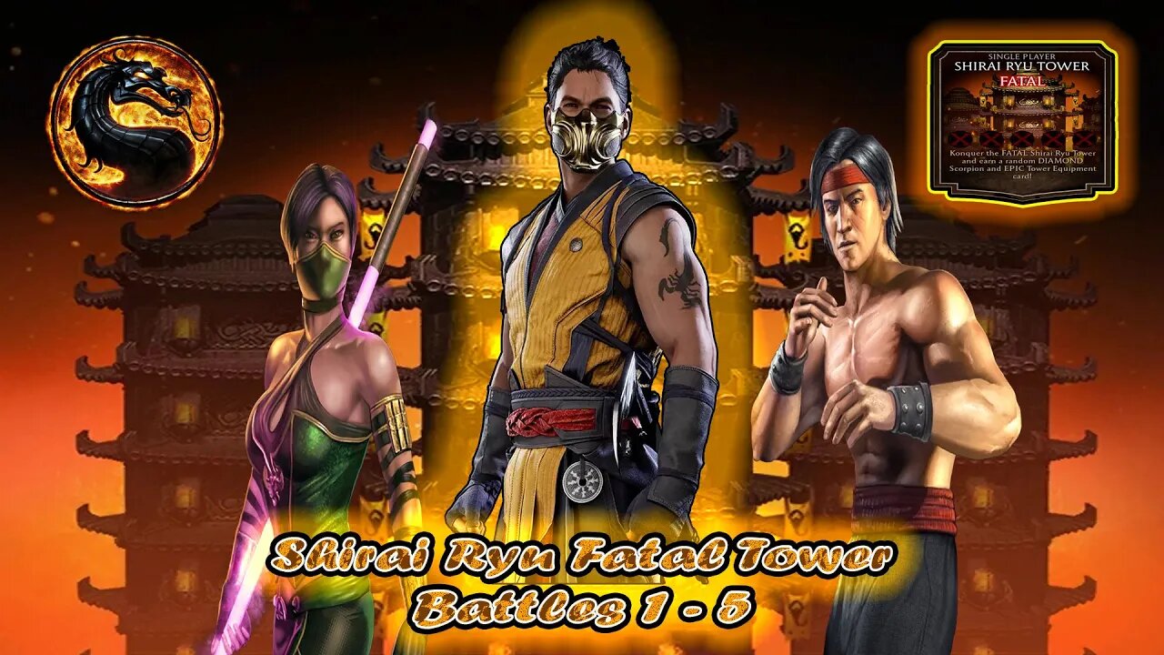 Shirai Ryu Fatal Tower Battles 1 - 5 [ Mortal Kombat ]