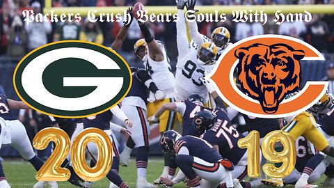 Defeated By A Hand? Packers Crush Bears Souls