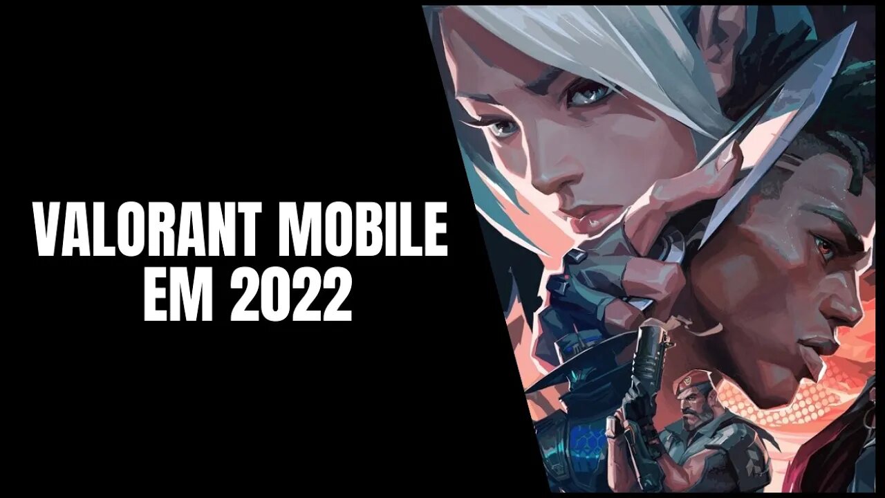 Valorant Mobile está em Desenvolvimento e deve ser Lançado em 2022