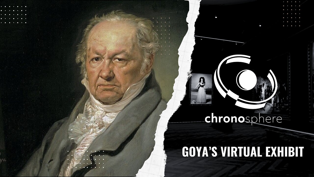 Francisco Goya's Virtual Exhibit by Chronosphere