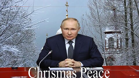 Putin proposes ceacesefire for Chtrismas