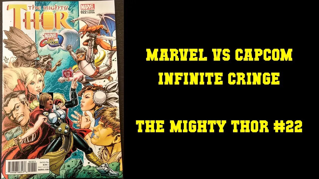 Marvel vs. Capcom: Infinite Cringe - Mighty Thor #22