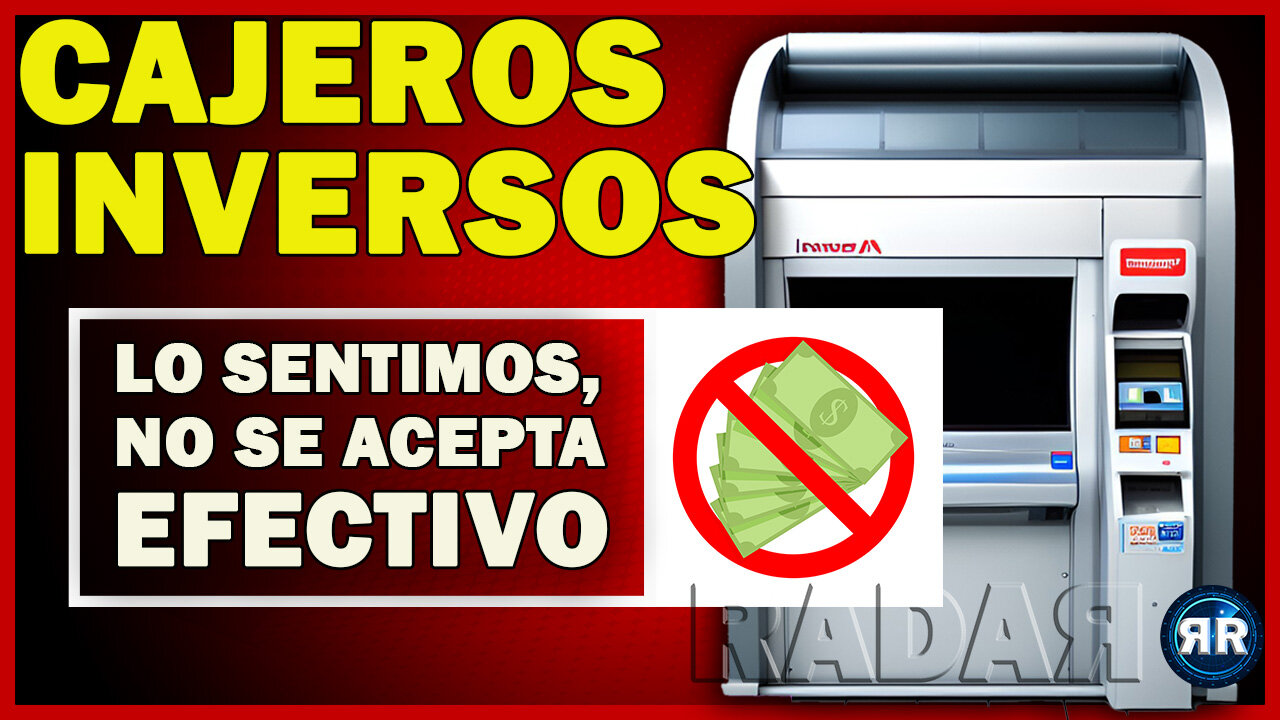 Cajeros Inversos ¿Paso Intermedio Hacia la #cbdc Antes del Adiós Definitivo al Dinero Efectivo?