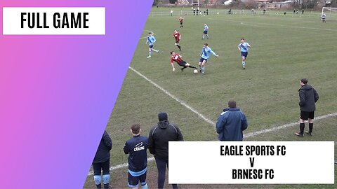 Full Match | Liverpool CFA Challenge Cup Semi Final! | Eagle Sports FC v BRNESC FC