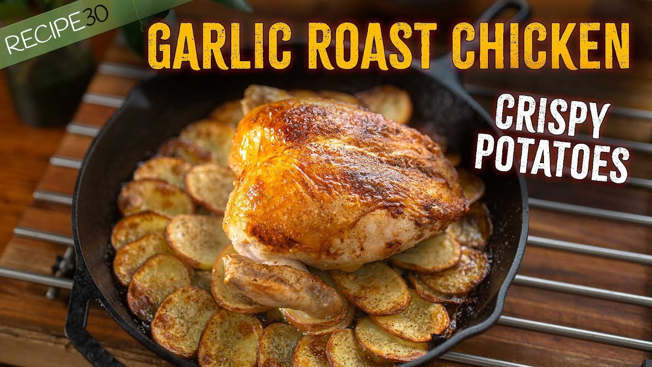 One Pan Juicy Roast Garlic Chicken with Crispy Potatoes