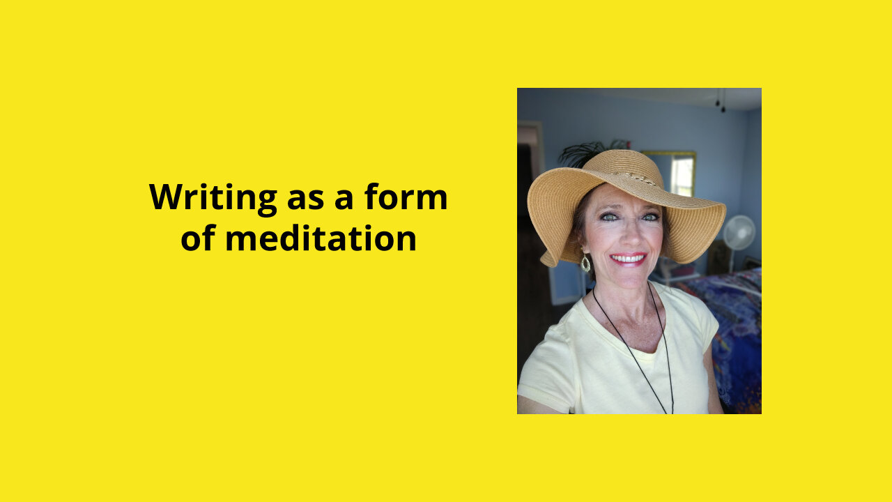 Writing as a form of meditation