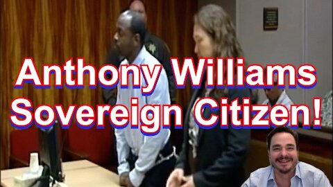 Anthony Williams Sovereign Citizen