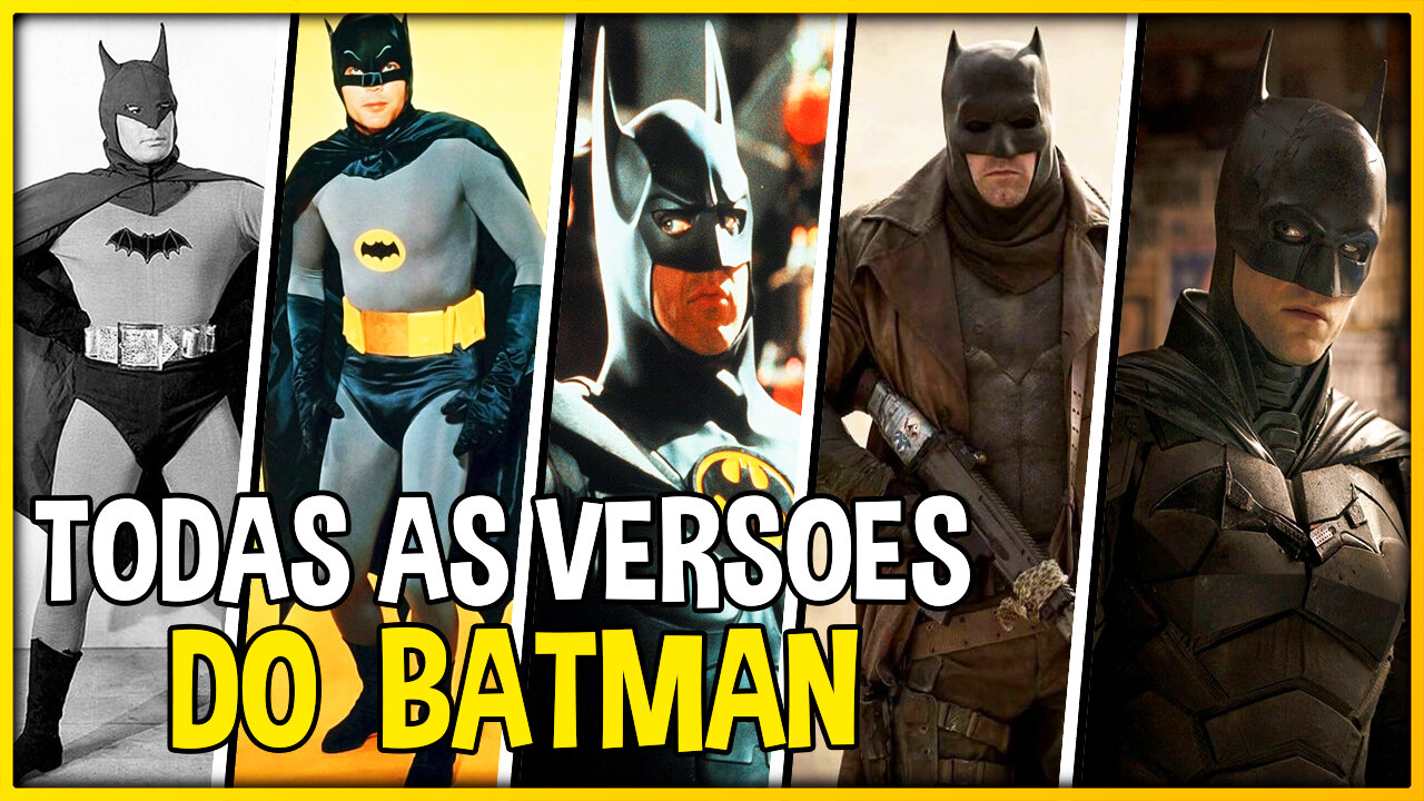 TODAS AS VERSÕES DO BATMAN EM LIVE ACTION ATÉ 2022