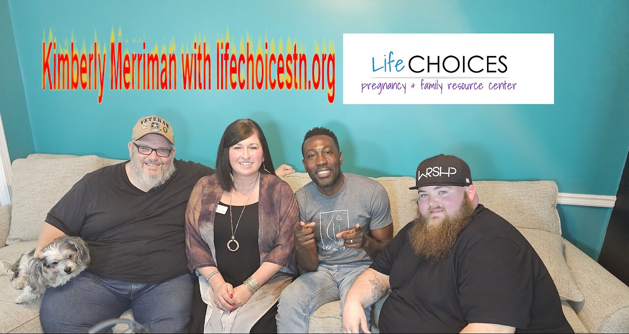 Episode 47 Kimberly Merriman with lifechoicestn.org joins us