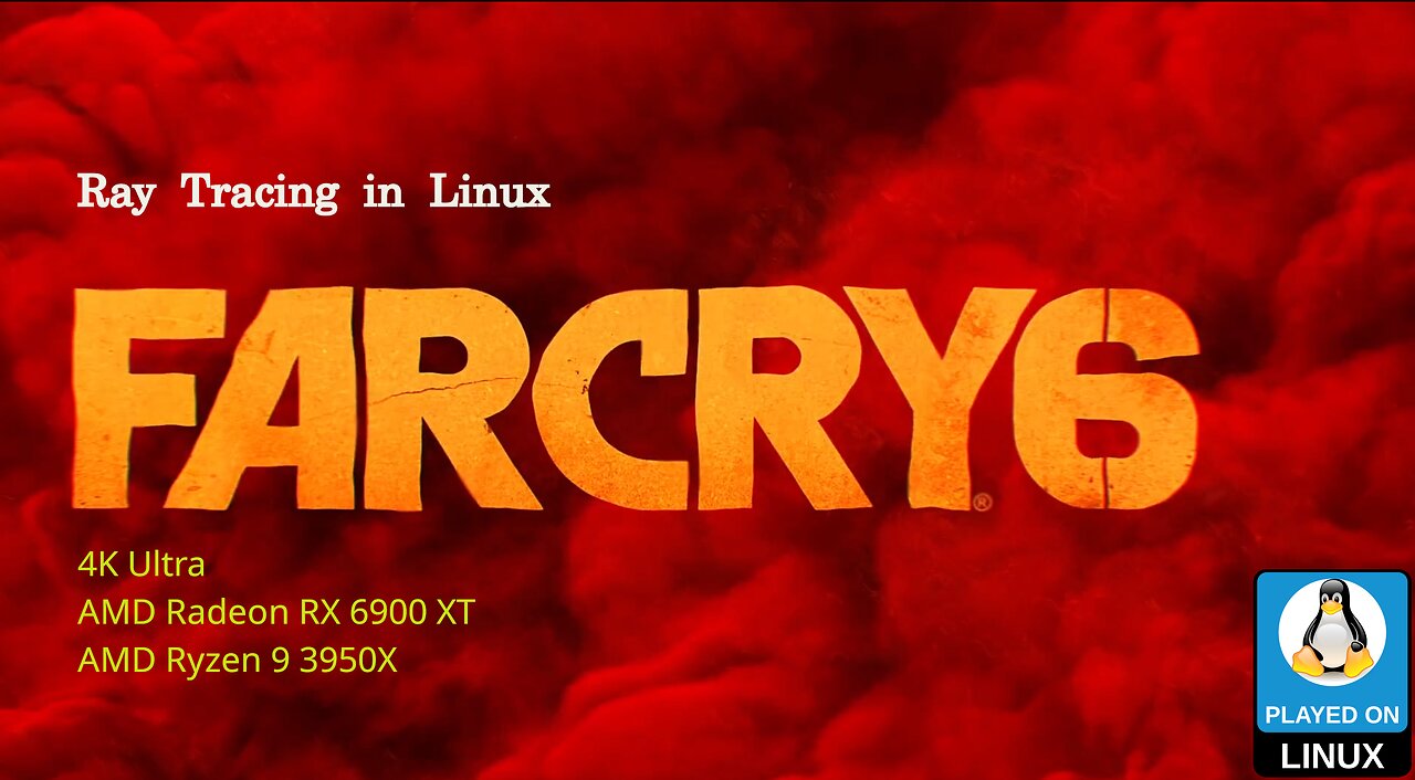 Ray Tracing Benchmarks in Linux: Far Cry 6