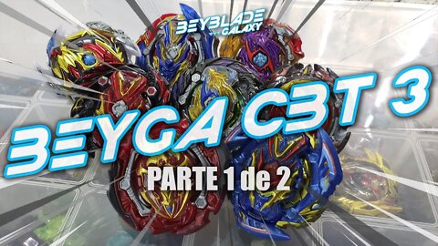 BeyGa CBT 3 - Parte 1 de 2 - Beyblade Burst ベイブレードバースト