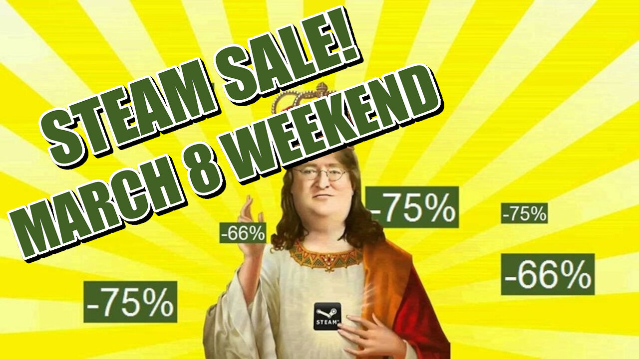 Steam Sale! - Highlights For March 8-11 2024 (Best Deals On The Best Games)