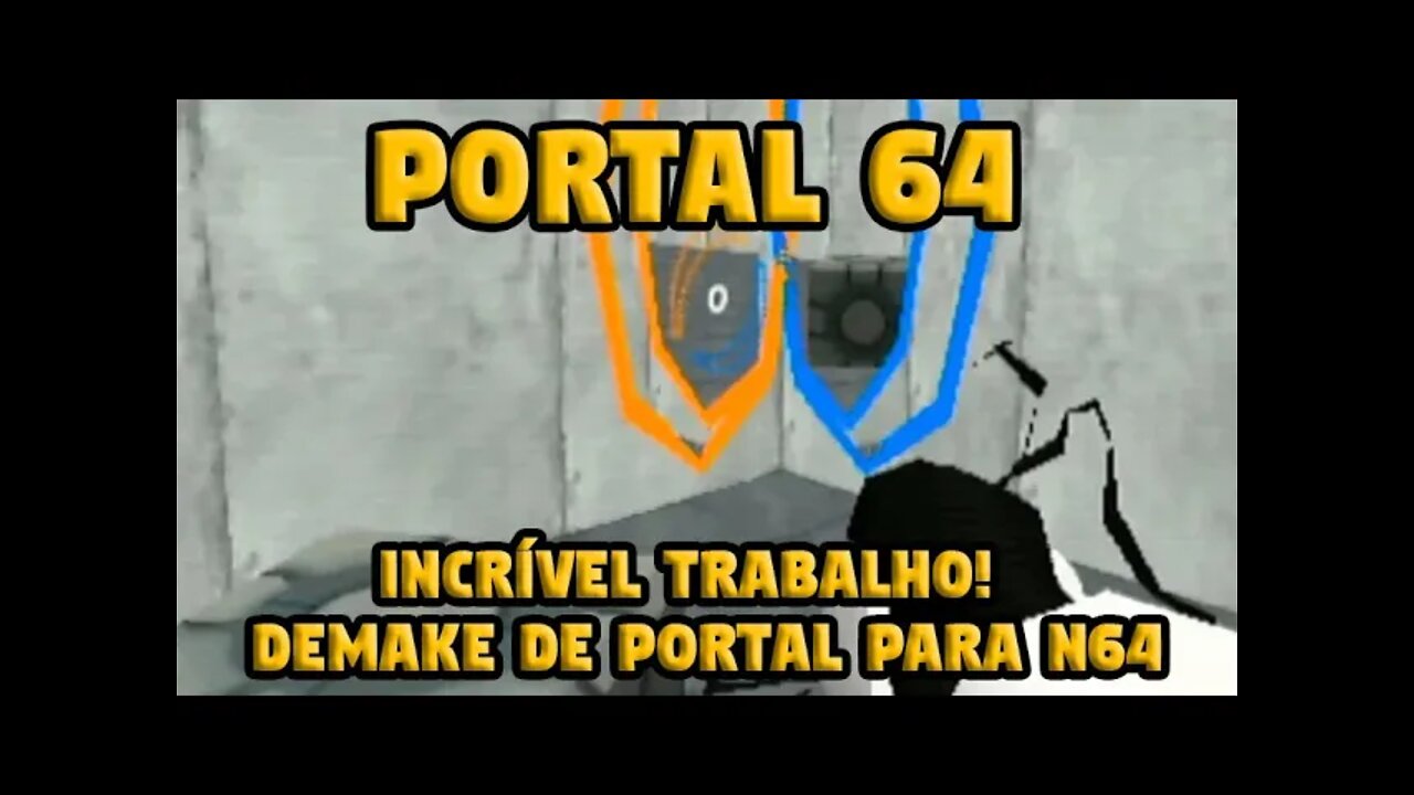 PORTAL 64 - INCRIVEL DEMAKE DE PORTAL PARA NINTENDO 64 (DOWNLOAD NA DESCRIÇÃO)