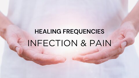 End Pain & Cleanse Infection with Rife Frequencies