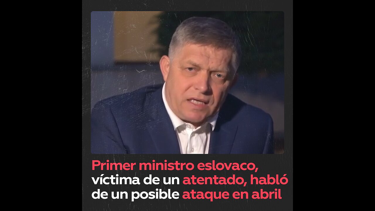 Robert Fico previó el atentado contra su vida hace un mes