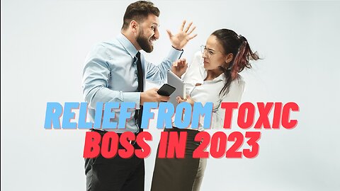 How to Deal with a Toxic Boss in 2023 - 13 Tips for a Happier Workplace | Escape from Toxicity