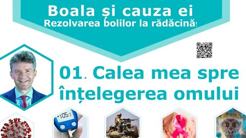 01. Calea mea spre intelegerea omului - Dr Horst Mueller