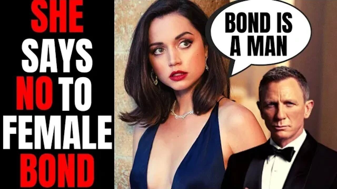 Ana De Armas REJECTS The Idea Of A Female James Bond | Woke Hollywood Must HATE This!