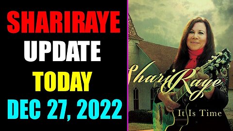 UPDATE NEWS FROM SHARIRAYE OF TODAY'S DECEMBER 27, 2022