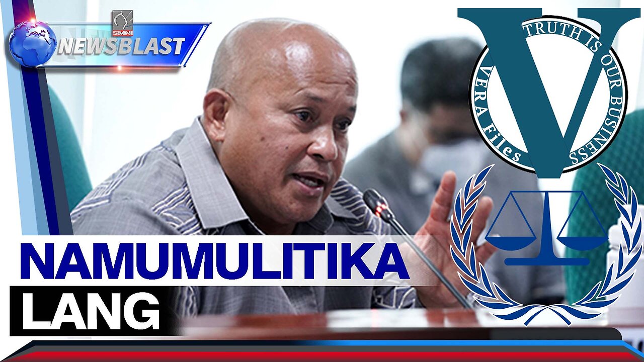 Vera Files at ICC, namumulitika lang ayon kay Sen. Bato