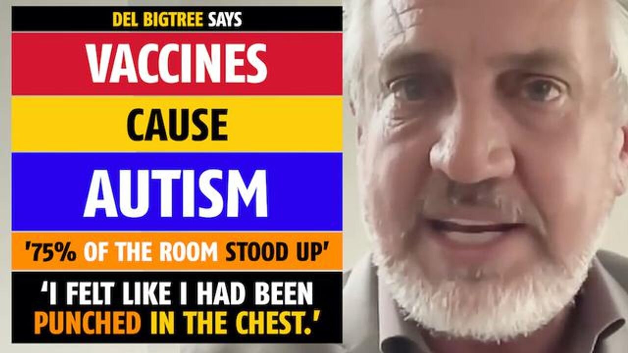 Vaccines cause autism, says Del Bigtree