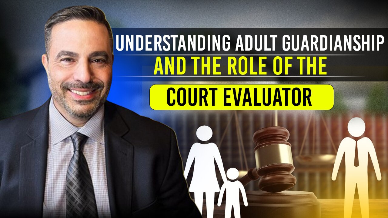 Adult Guardianship and the Court Evaluator