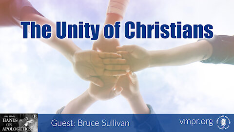 27 Dec 21, Hands on Apologetics: The Unity of Christians