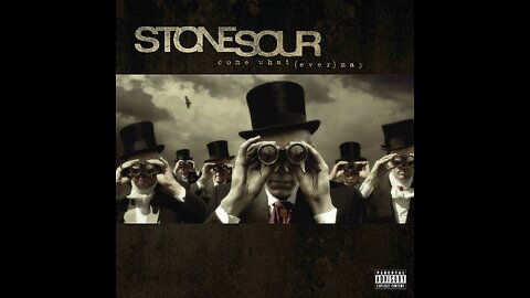 Stone Sour - Come What(ever) May