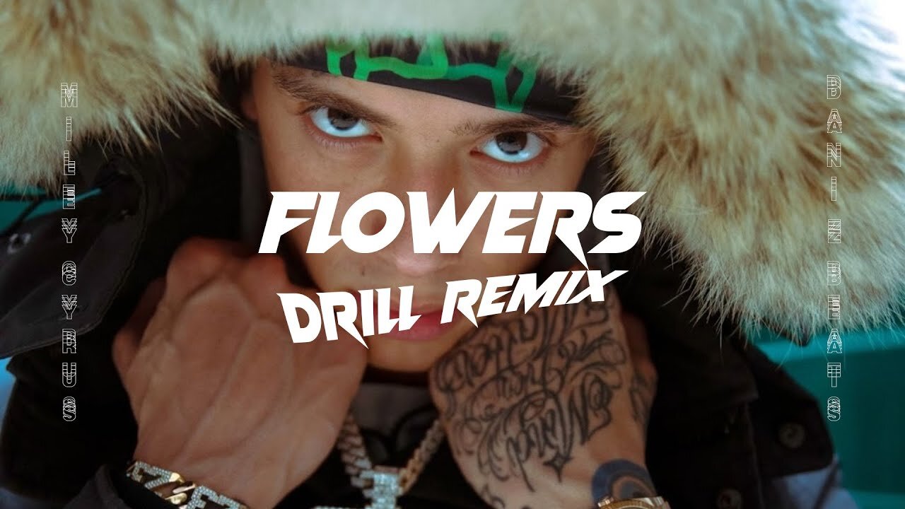 Miley Cyrus - Flowers - (DRILL REMIX) - Prod. Dani z Beats