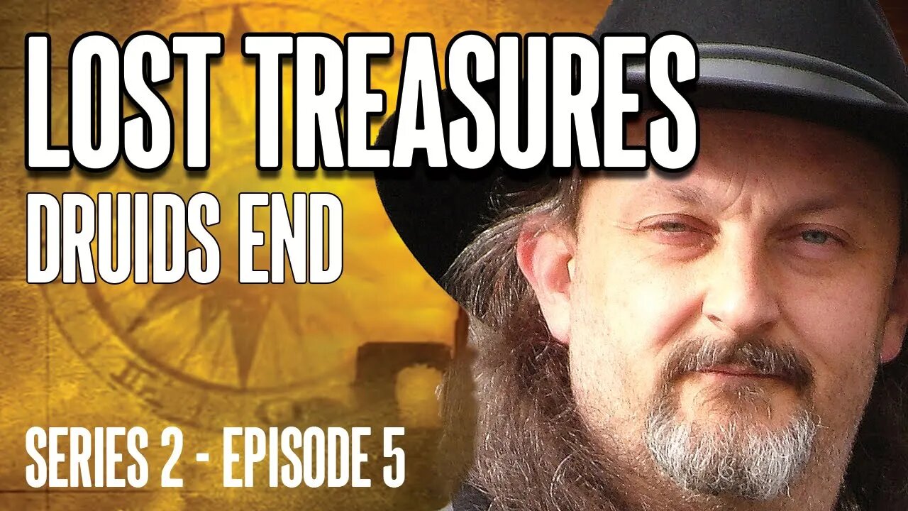 LOST TREASURES - Druids End (Series 2 - Episode 5) #archeology