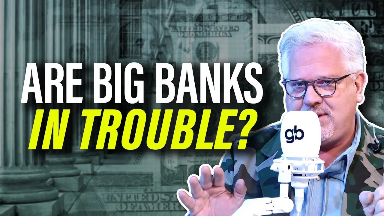 GLENN BECK | EXPLAINED: A possible banking CRISIS & what YOU should do