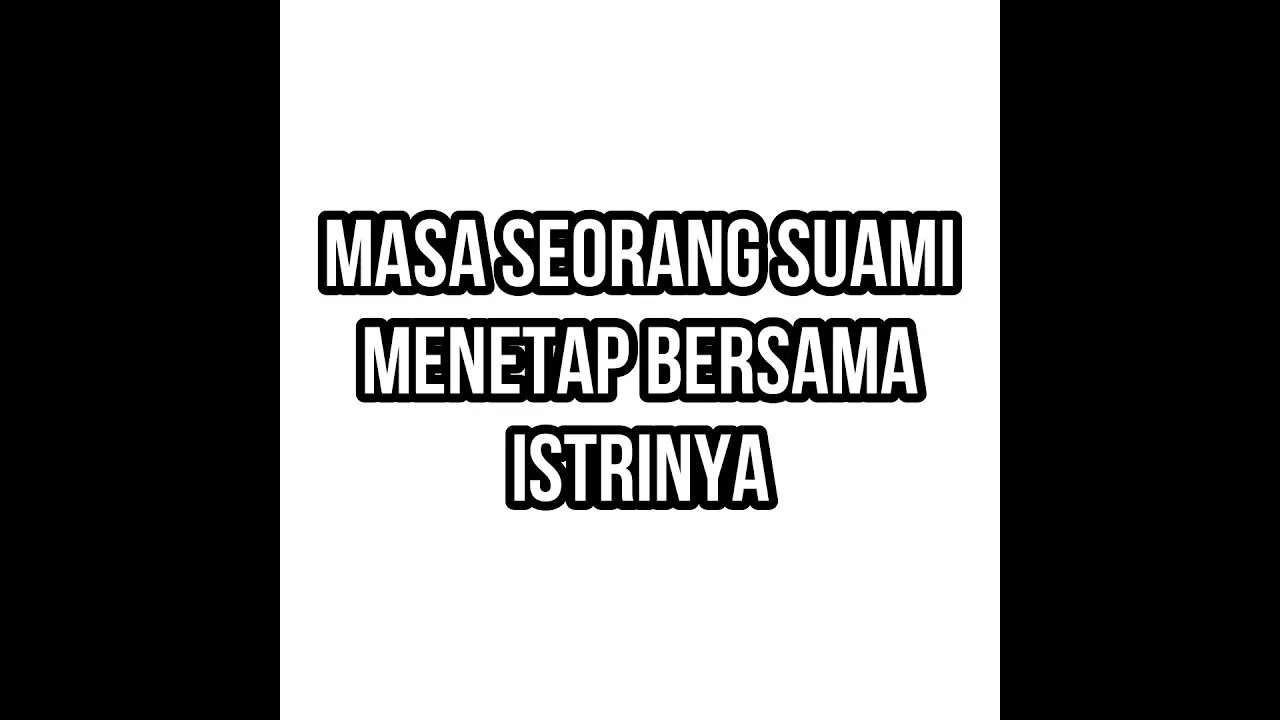 Tentang masa waktu seorang suami menetap bersama istrinya yang perawan atau janda setelah perkawinan