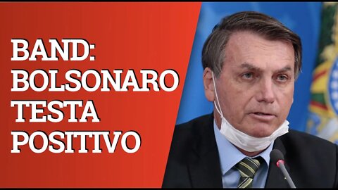 URGENTE: BOLSONARO TESTA POSITIVO PARA COVID, SEGUNDO BAND