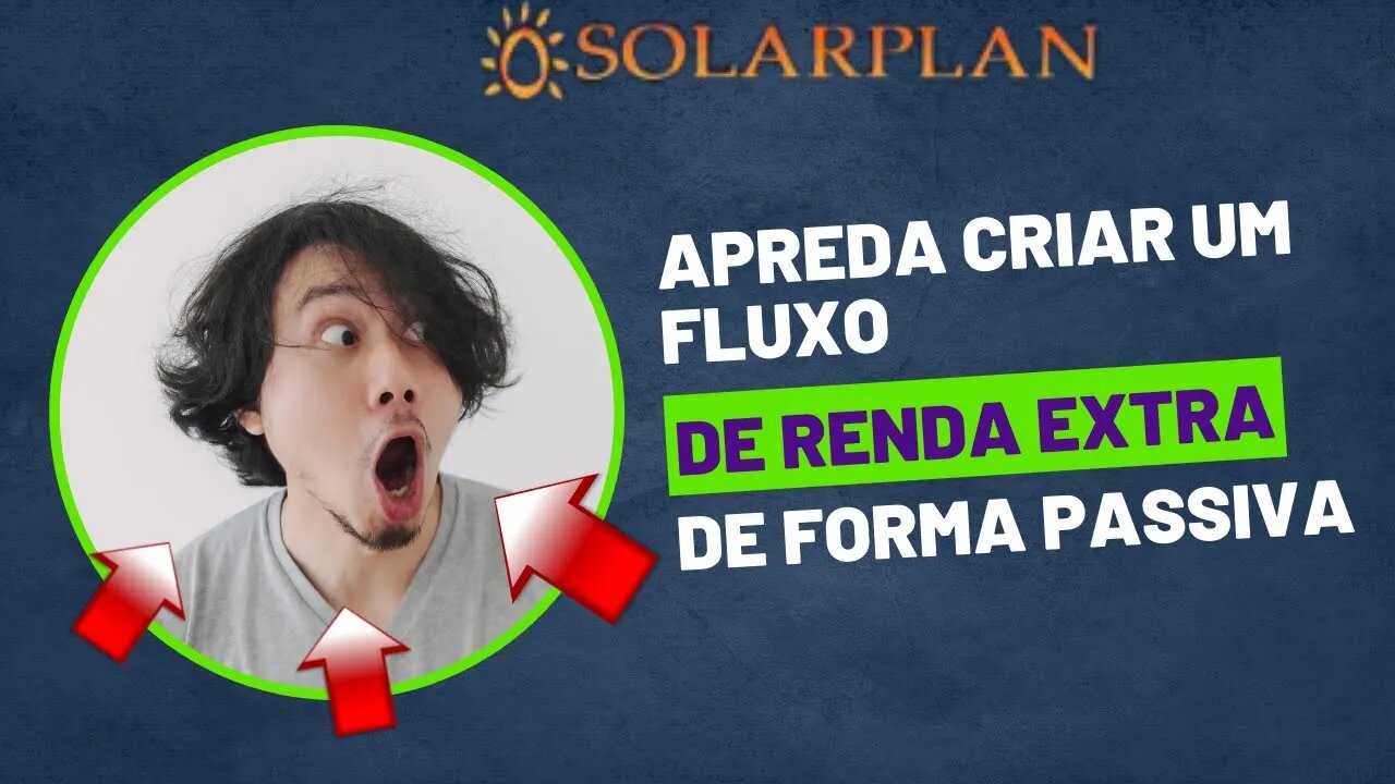 SOLARPLAN - 🚨URGENTE!Ganhe de 4.11% à 7% de RENDA EXTRA de forma PASSIVA todo dia