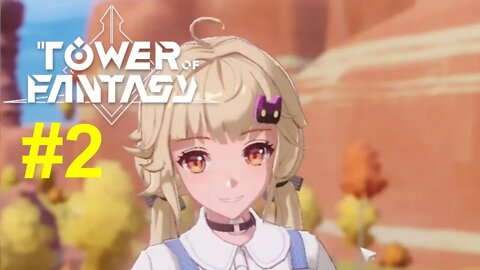 Tower Of Fantasy #2 - This Girl Is Danger To Society