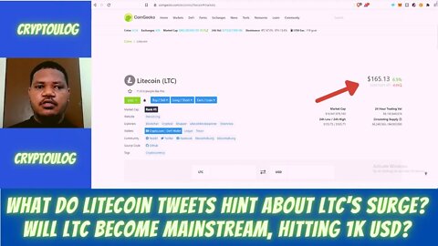 What Do Litecoin Tweets Hint About LTC's Surge? Will LTC Become Mainstream, Hitting 1K USD?