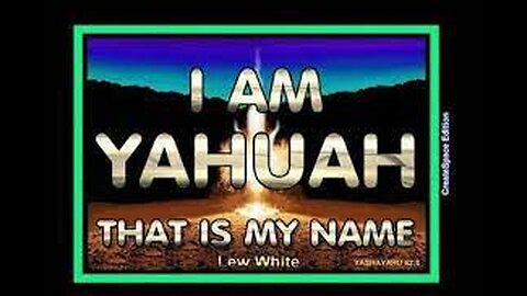 I AM YAHUAH That is My Name P1