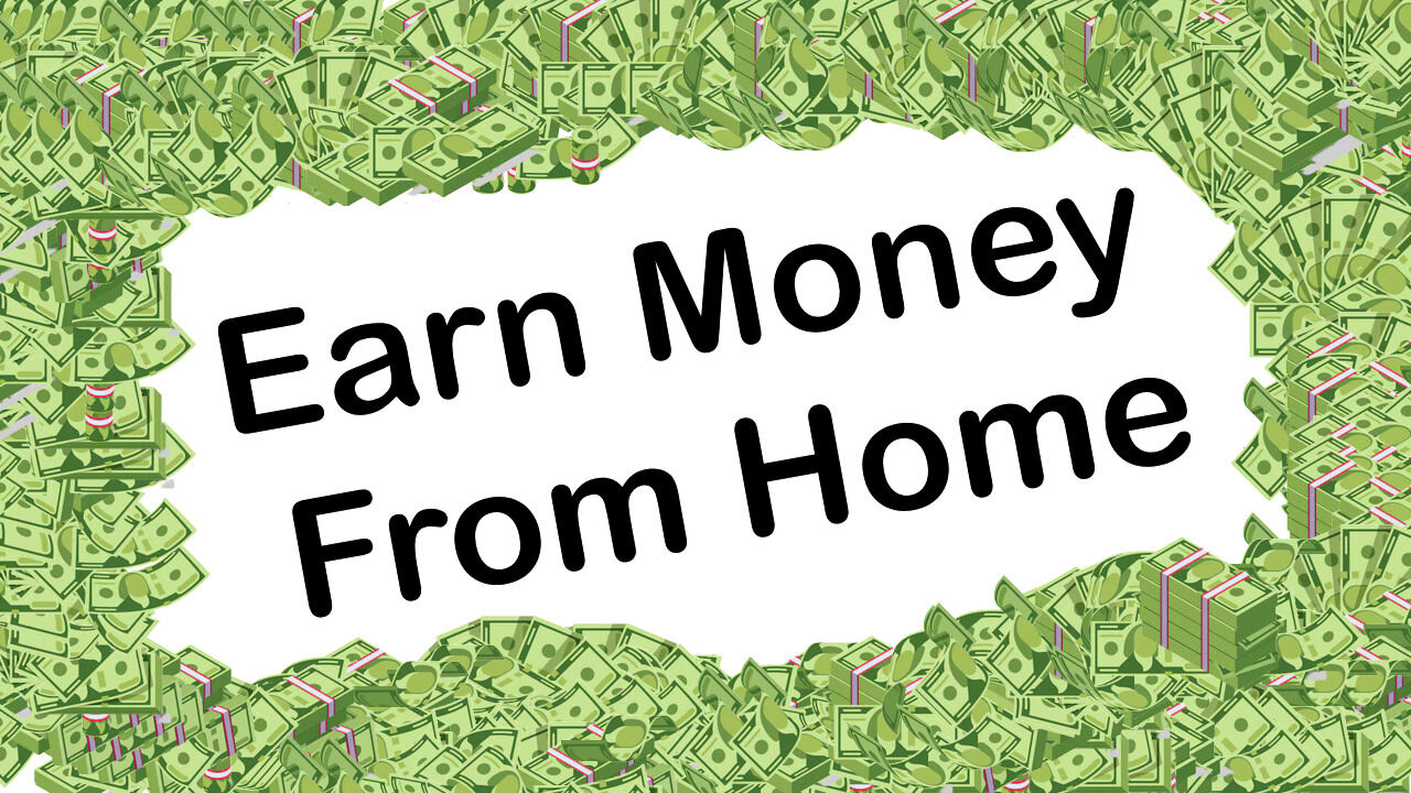 Earn money from home