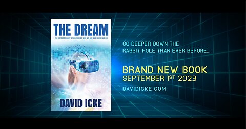 The Dream - David Icke - Coming September 1st