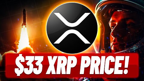 XRP HOLDERS THIS IS CRAZY - HUGE $33 XRP PRICE PREDICTION