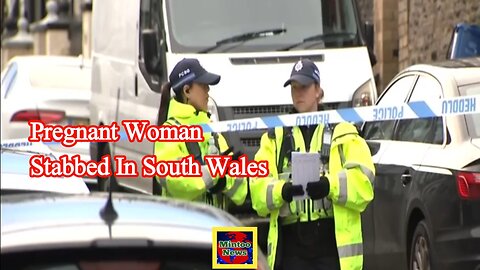 Pregnant woman stabbed in south Wales: Man known to woman