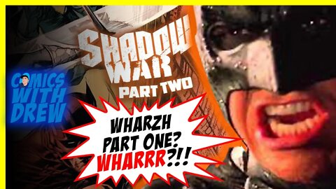 Batman 122: Shadow War Part Two?! WHERE'S PART ONE?!