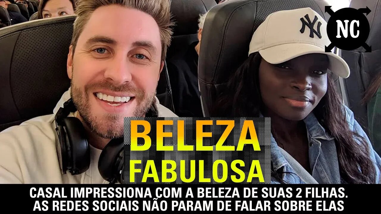 Casal impressiona com a beleza de suas 2 filhas . As redes sociais não param de falar sobre elas