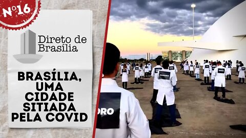 Brasília, uma cidade sitiada pela Covid - Direto de Brasília nº 16 - 18/02/22