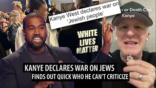 Kanye DECLARES WAR on Jews, Says They Have 'Blackballed' Anyone Who Opposes Their Agenda