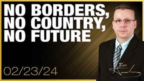 No Borders, No Country, No Future