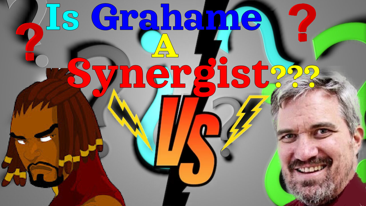 Discussion/Debate: Is Grahame A Synergist? VEKL VS Grahame