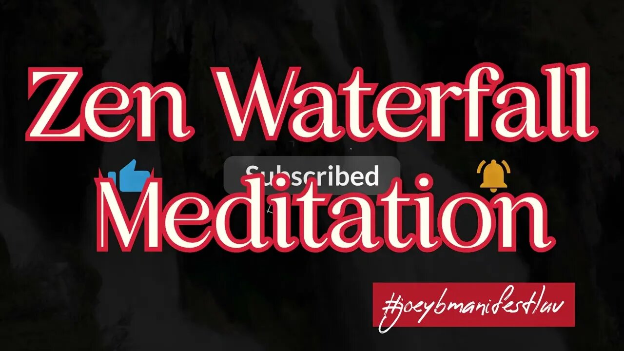 ZEN HIGHER DIMENSIONAL WATERFALL MEDITATION